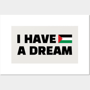 Palestinians Know well these Powerful Words, I Have A Dream, Martin Luther King, Jr., A call for equality and freedom -blk Posters and Art